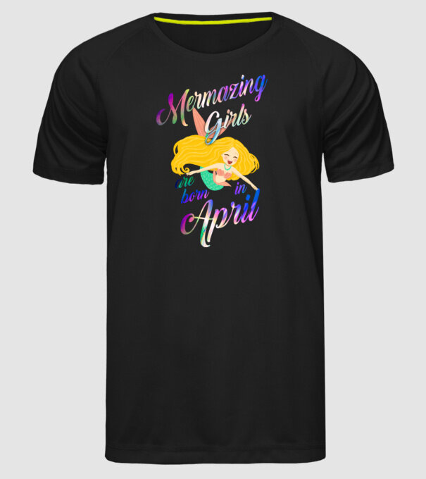 Mermazing girls are born in april model negru pe tricou