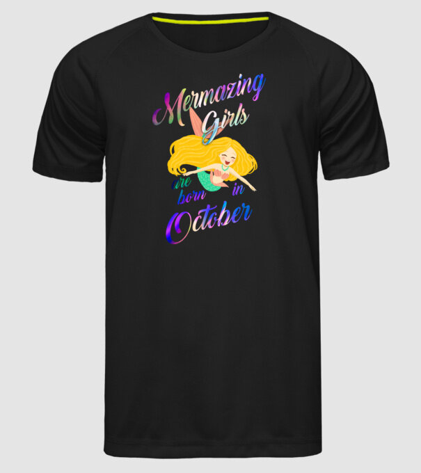 Mermazing girls are born october model negru pe tricou