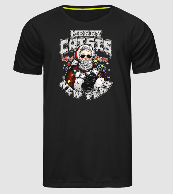 Merry Crisis and Happy New Fear model negru pe tricou