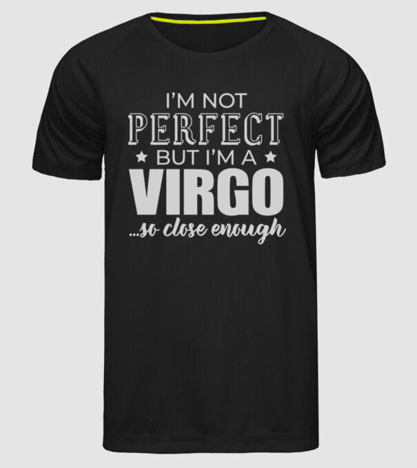 Not perfect, but VIRGO model negru pe tricou