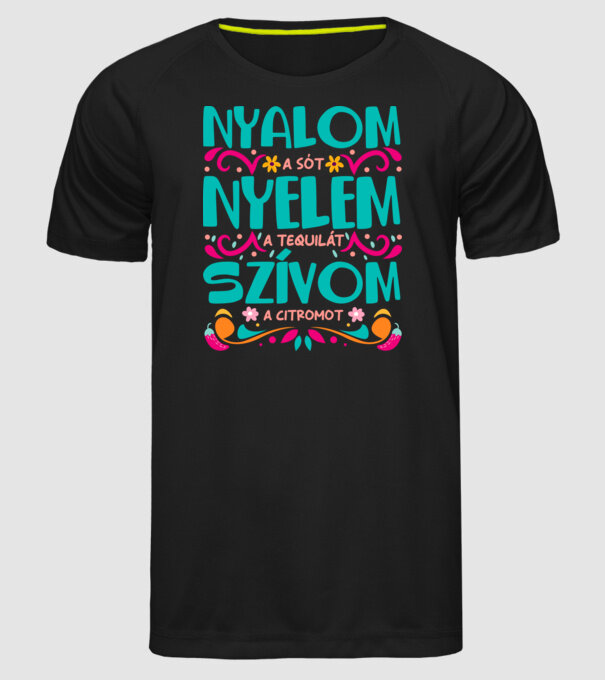Ling sarea, înghit tequila, sug lămâia_D5934819 model negru pe tricou