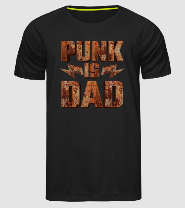 PUNK IS DAD model negru pe tricou