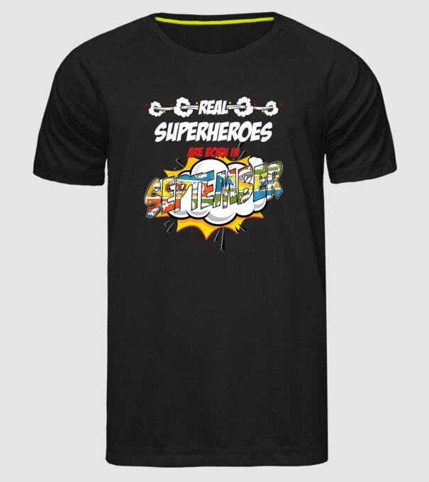 real superheroes are born in september model negru pe tricou