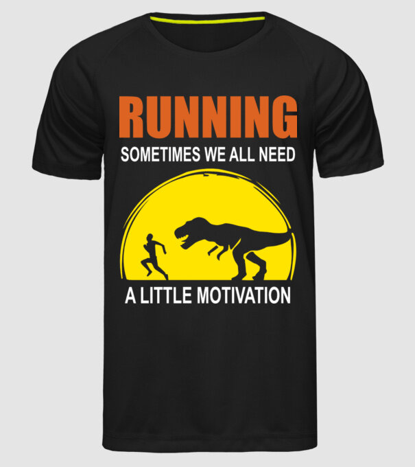 Sometimes we all need a little motivation model negru pe tricou