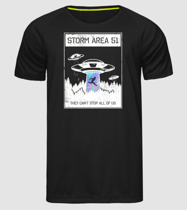 'Storm area 51 - They can''t stop all of us' model negru pe tricou