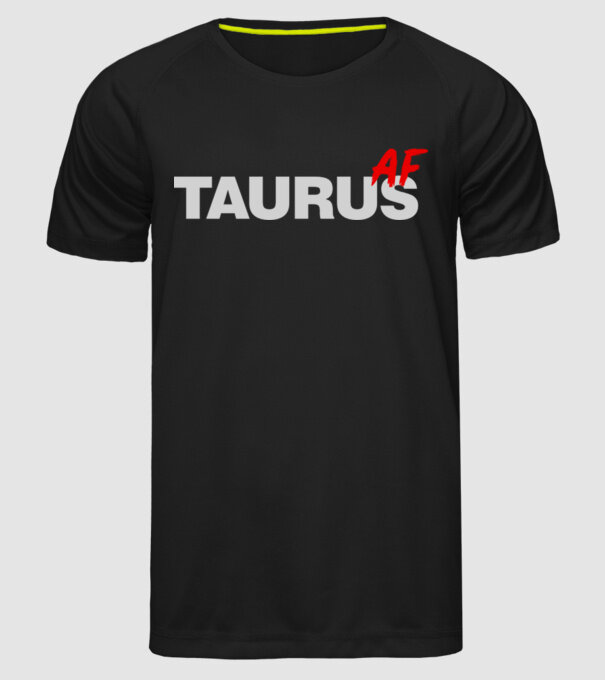 TAURUS as fuck model negru pe tricou
