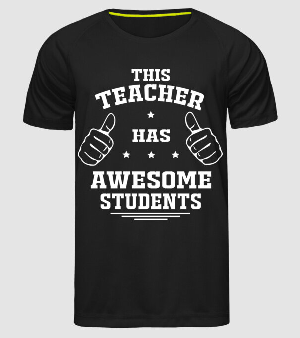 This teacher has awesome students model negru pe tricou