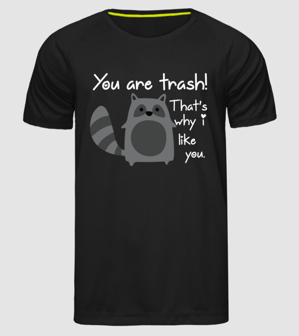 You are trash! model negru pe tricou