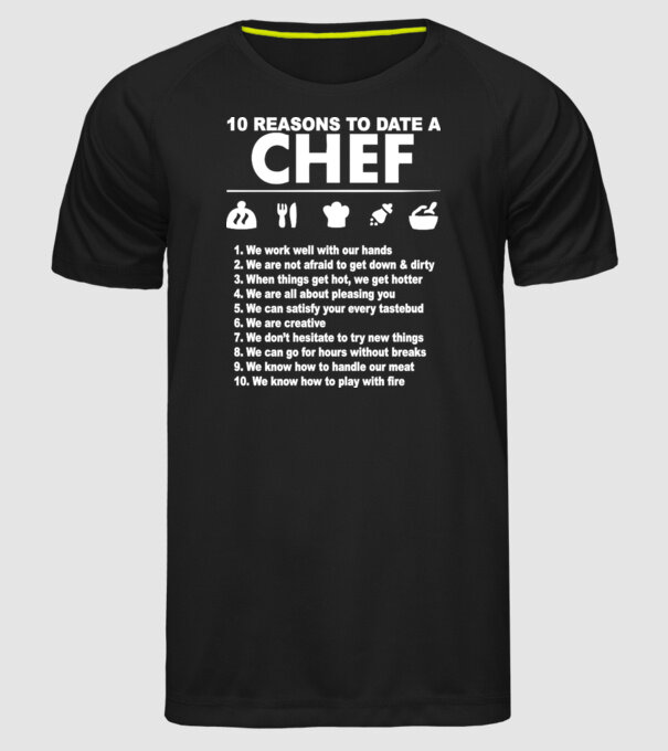 10 reasons to date a chef model negru pe tricou