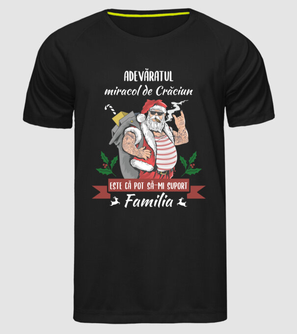 adevăratul miracol de Crăciun este că pot să-mi suport familia model negru pe tricou