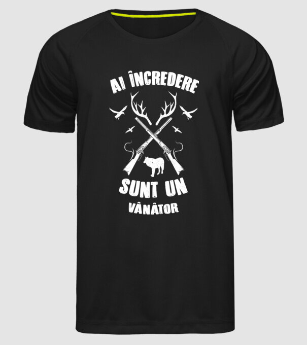 Ai încredere, sunt un vânător model negru pe tricou