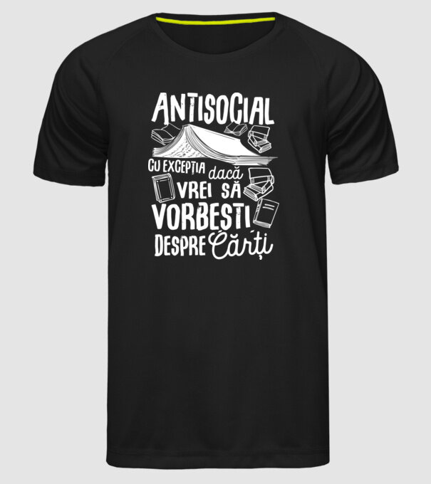 Antisocial, cu excepția dacă vrei să vorbești despre cărți model negru pe tricou