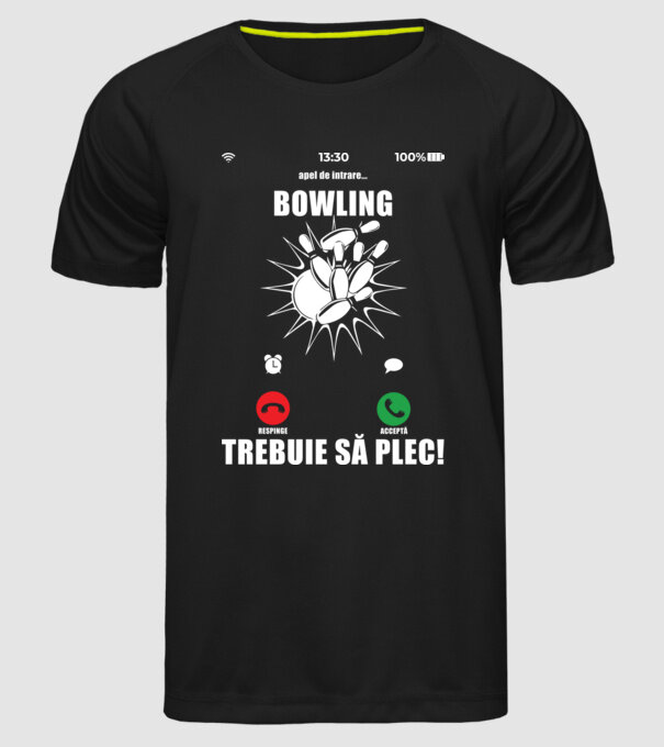 apel de intrare - bowling - respinge - acceptă - TREBUIE SĂ PLEC! model negru pe tricou