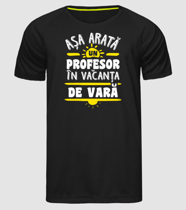 așa arată un profesor în vacanță de vară model negru pe tricou