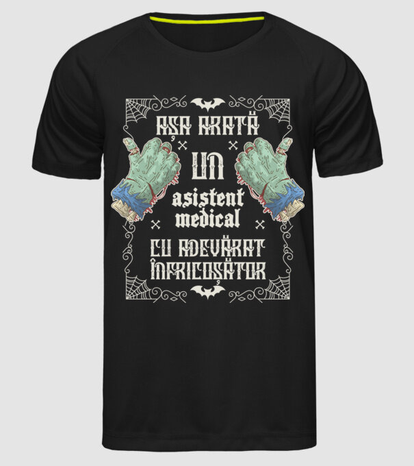 Așa arată un ASISTENT MEDICAL cu adevărat înfricoșător model negru pe tricou