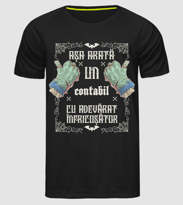 Așa arată un CONTABIL cu adevărat înfricoșător model negru pe tricou