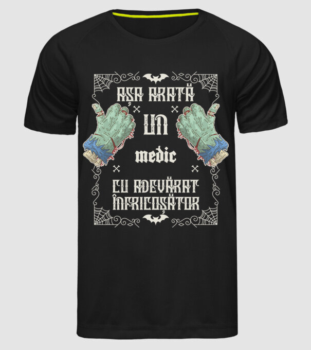 Așa arată un MEDIC cu adevărat înfricoșător model negru pe tricou