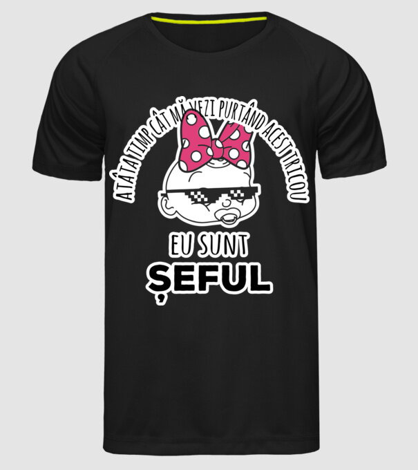 atâta timp cât mă vezi purtând acest tricou, eu sunt șeful model negru pe tricou