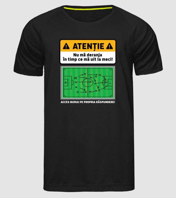 Atenție - Nu mă deranja, în timp ce mă uit la meci model negru pe tricou