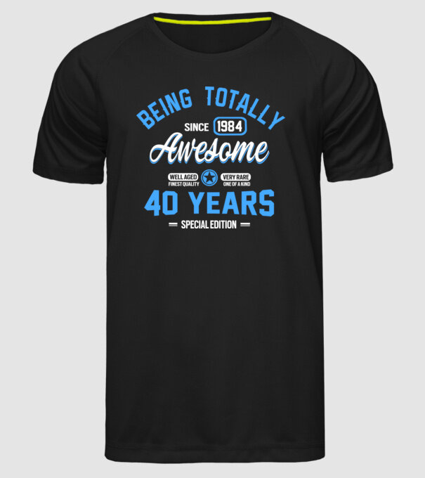 Being totally awesome 40 model negru pe tricou