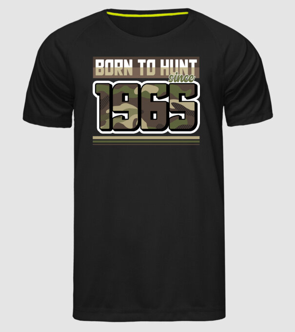 Born to hunt since 1965 model negru pe tricou