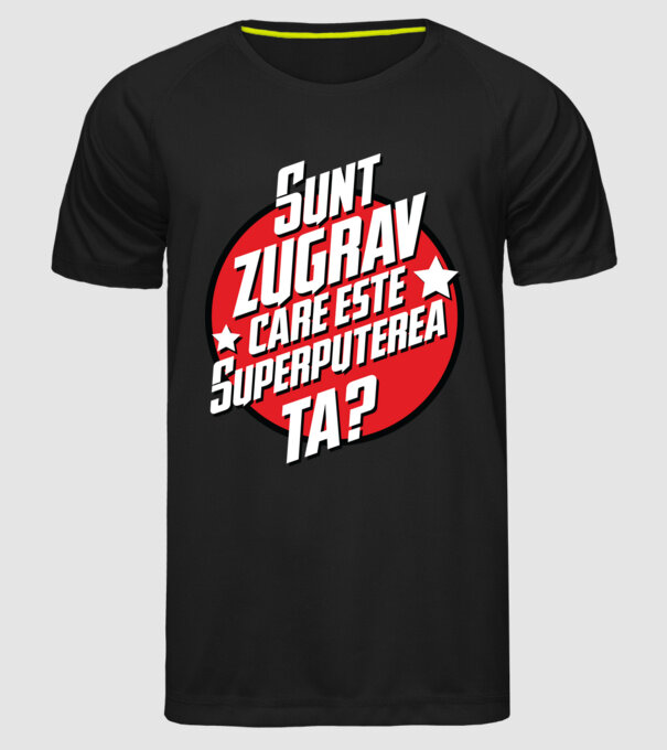 sunt zugrav, care este superputerea ta? model negru pe tricou