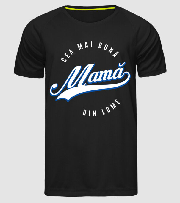 Cea mai bună MAMĂ din lume model negru pe tricou