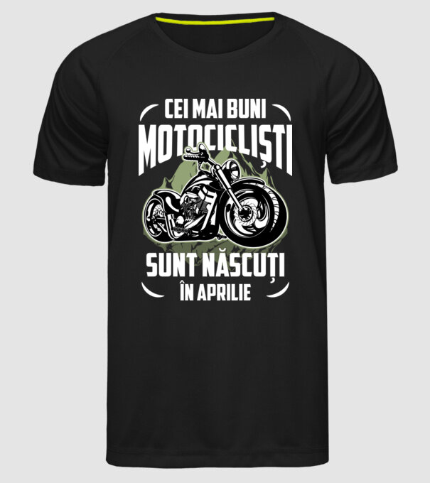 Cei mai buni motocicliști sunt născuți în Aprilie model negru pe tricou