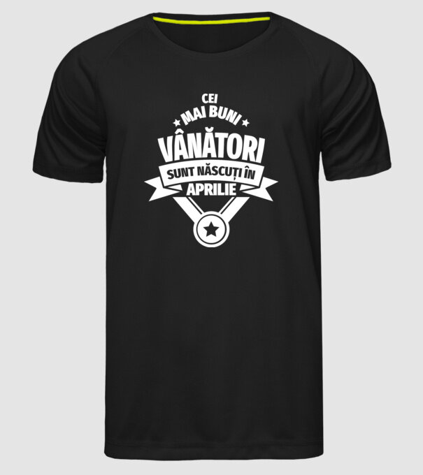 Cei mai buni vânători sunt născuți în Aprilie model negru pe tricou