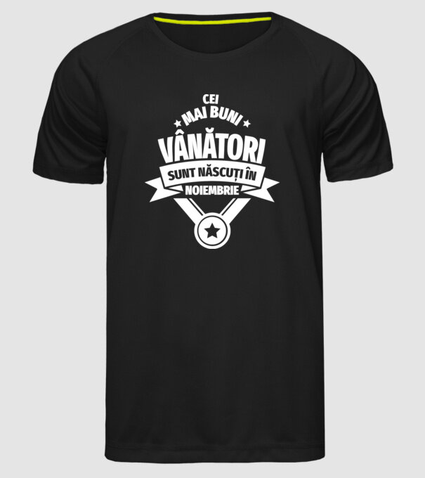 Cei mai buni vânători sunt născuți în Noiembrie model negru pe tricou