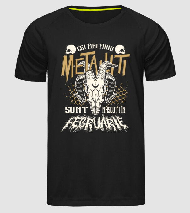 Cei mai mari metaliști sunt născuți în februarie. model negru pe tricou
