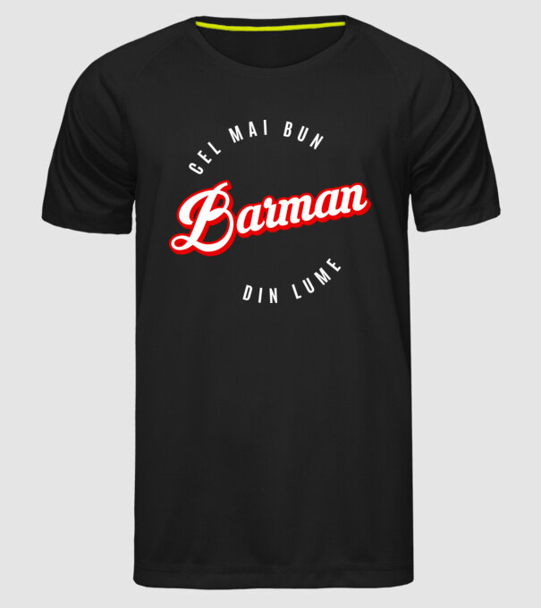 Cel mai bun BARMAN din lume model negru pe tricou