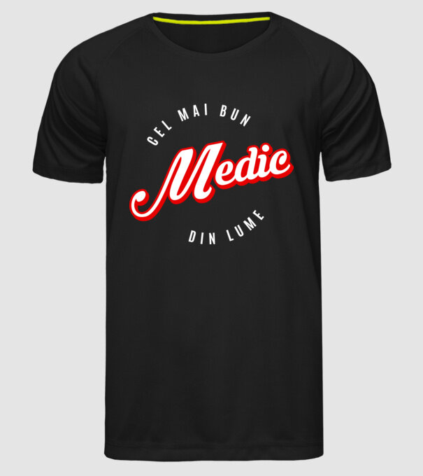 Cel mai bun MEDIC din lume model negru pe tricou