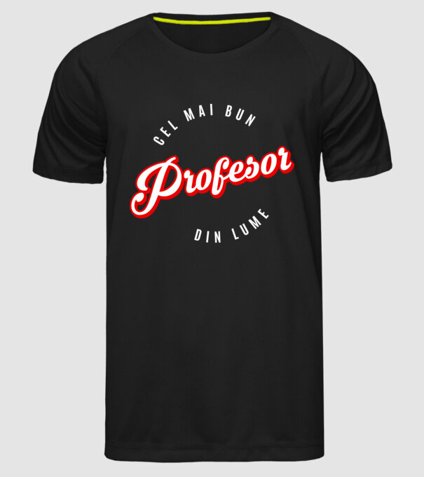 Cel mai bun PROFESOR din lume model negru pe tricou