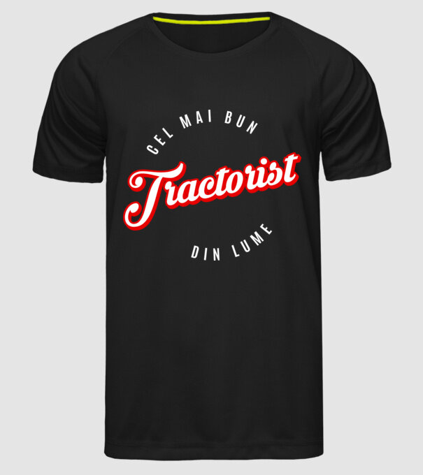Cel mai bun TRACTORIST din lume model negru pe tricou