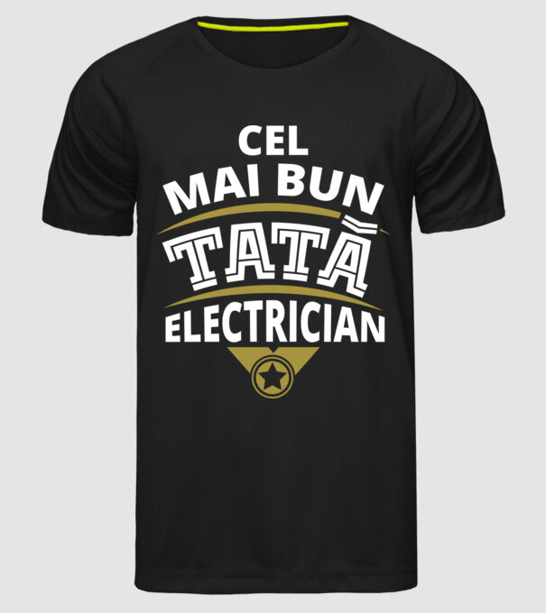 Cel mai bun tată electrician model negru pe tricou