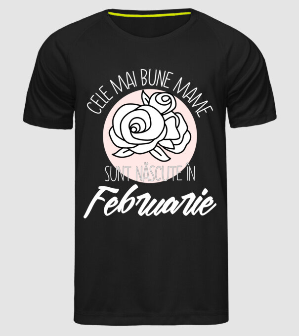 Cele mai bune mame sunt născute în Februarie model negru pe tricou
