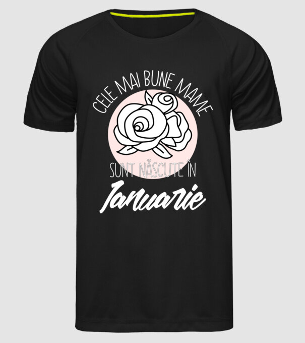Cele mai bune mame sunt născute în Ianuarie model negru pe tricou