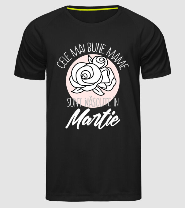 Cele mai bune mame sunt născute în Martie model negru pe tricou