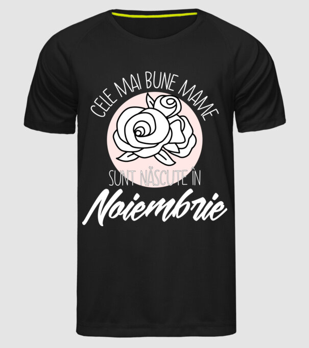 Cele mai bune mame sunt născute în Noiembrie model negru pe tricou