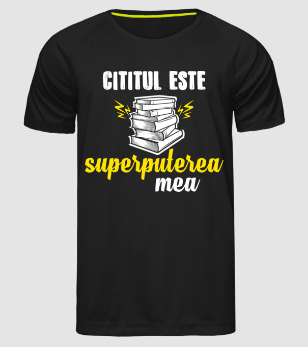 cititul este superputerea mea model negru pe tricou