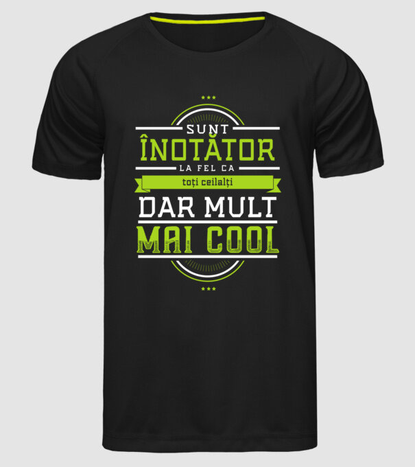 Sunt înotător, la fel ca toți ceilalți, dar mult mai cool model negru pe tricou