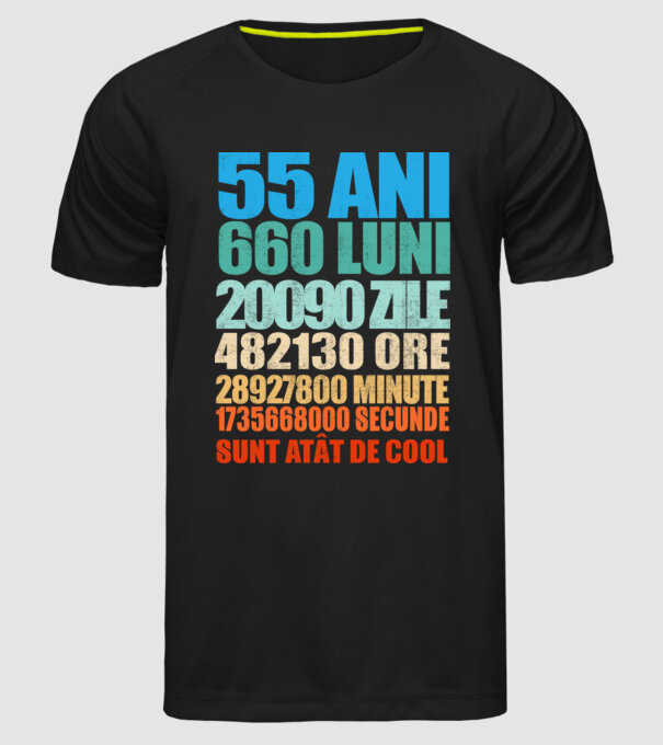 De 55 ani - luni - zile - ore - minute - secunde - sunt atât de cool model negru pe tricou