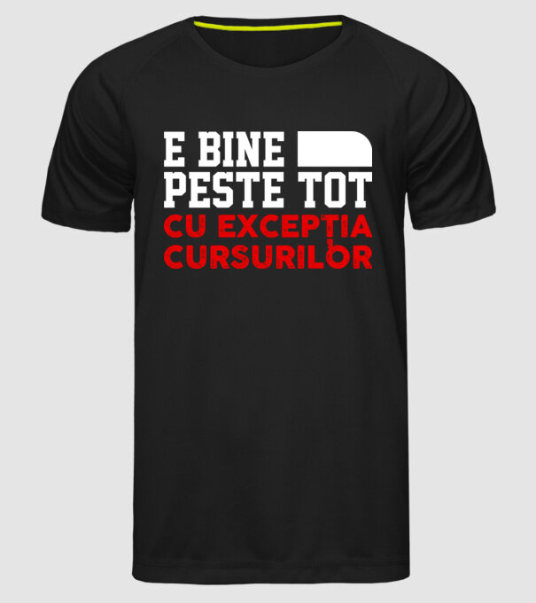 e bine peste tot, cu excepția cursurilor D1104825 model negru pe tricou