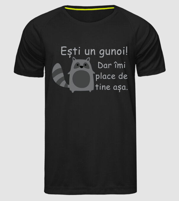 ești un gunoi! dar îmi place de tine așa model negru pe tricou