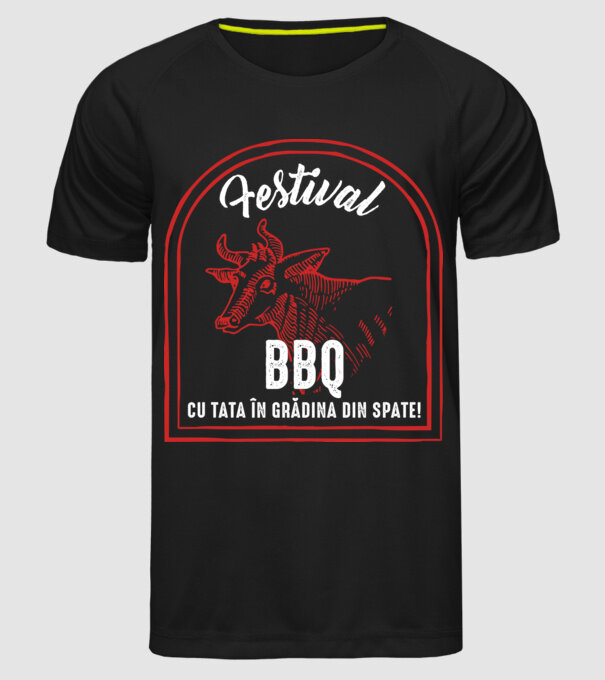 Festival BBQ - cu tata în grădina din spate! model negru pe tricou