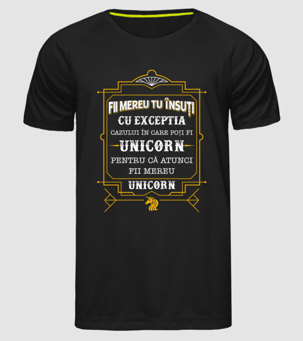 Fii mereu tu însuți, cu excepția cazului în care poți fi unicorn, pentru că atunci fii mereu unicorn! model negru pe tricou