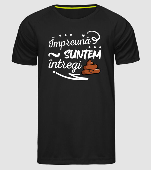 Împreună suntem întregi! model negru pe tricou