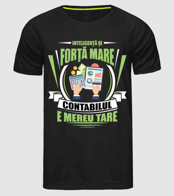 Inteligență și forță mare, contabilul e mereu tare model negru pe tricou