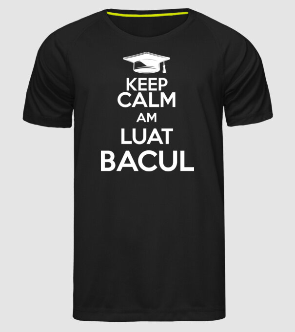 Keep calm, am luat bacul model negru pe tricou